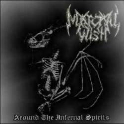 Mortal Wish : Around the Infernal Spirits
